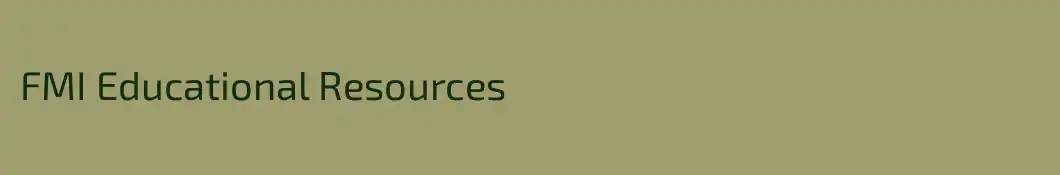 FMI Educational Resources